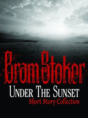 cover image of Under the Sunset Short Story Collection
